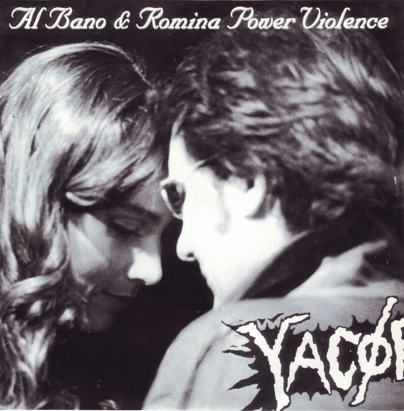 Al Bano & Romina Power Violence / Bizarre X