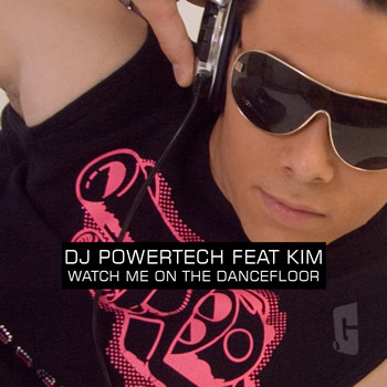 Watch Me On The Dancefloor