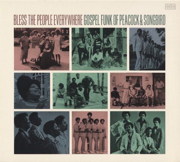 Bless The People Everywhere (Gospel Funk Of Peacock & Songbird)