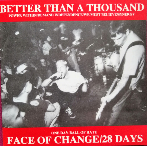 Better Than A Thousand / Face Of Change / 28 Days