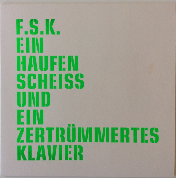 Ein Haufen Scheiß Und Ein Zertrümmertes Klavier