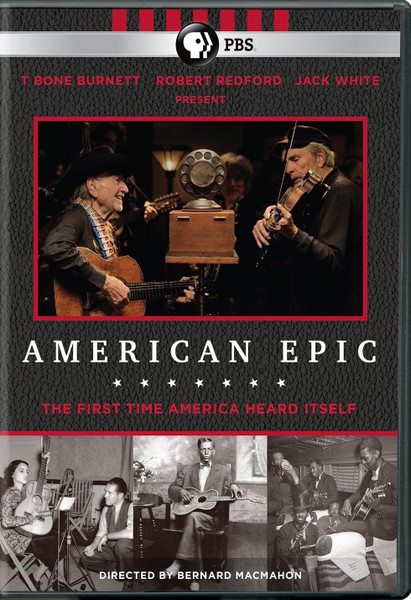 American Epic (The First Time America Heard Itself)