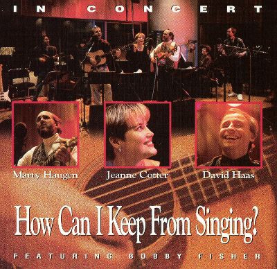 How Can I Keep From Singing?