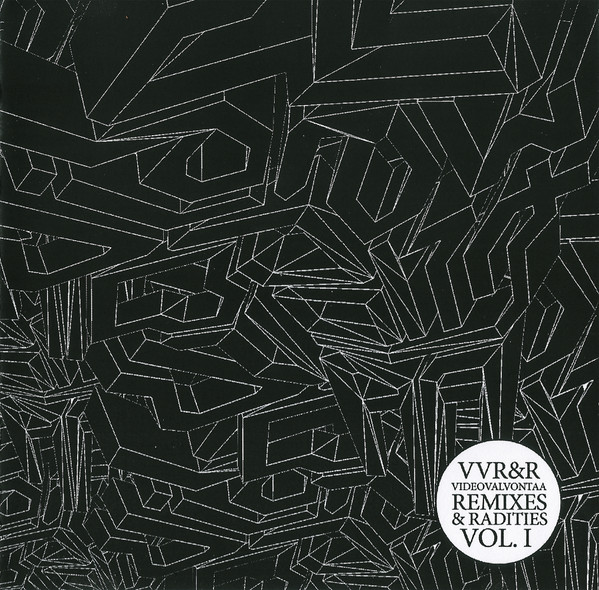 Videovalvontaa Remixes & Radities Vol. I