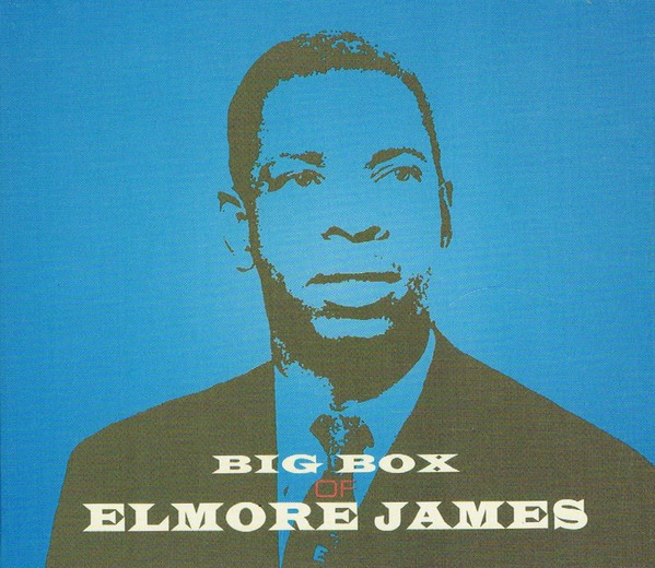 Big Box Of Elmore James