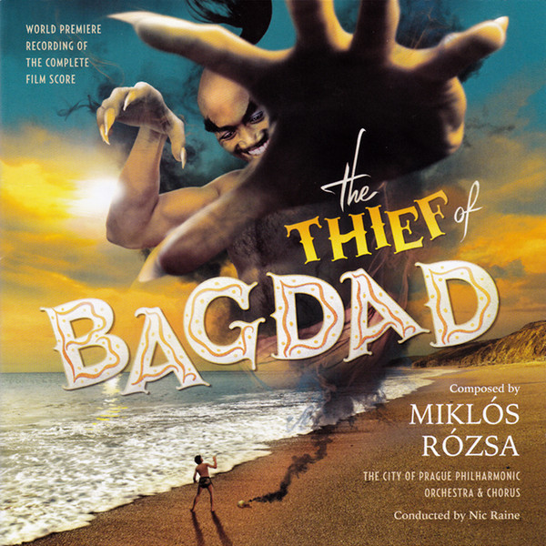 The Thief Of Bagdad (World Premiere Recording Of The Complete Film Score)