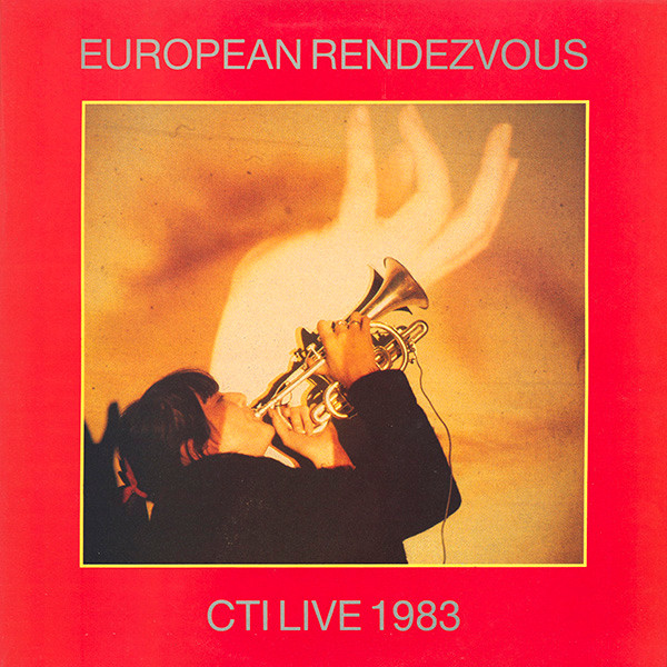 European Rendezvous - CTI Live 1983