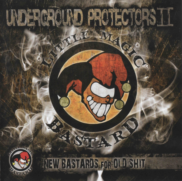 Underground Protectors II (New Bastard For Old Shit)