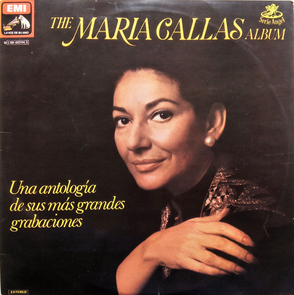 The Maria Callas Album - Una Antología De Sus Más Grandes Grabaciones