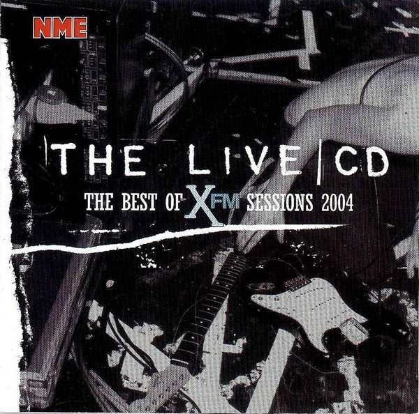 The Live CD - The Best Of XFM Sessions 2004