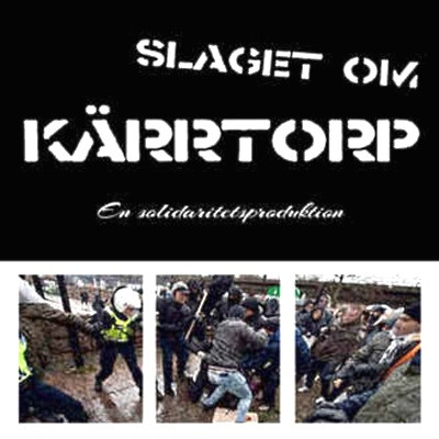 Slaget Om Kärrtorp - En Solidaritetsproduktion