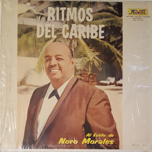 Ritmos Del Caribe Al Estilo De Noro Morales