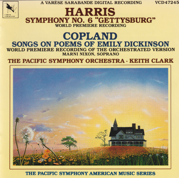 Harris: Symphony No. 6 "Gettysburg;" Copland: Songs On Poems Of Emily Dickinson