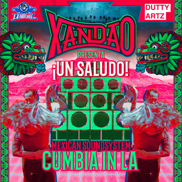 ¡Un Saludo! Mexican Soundsystem Cumbia In LA