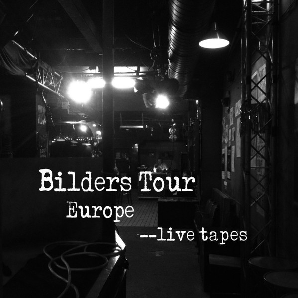 Bilders Tour Europe (Live Tapes)
