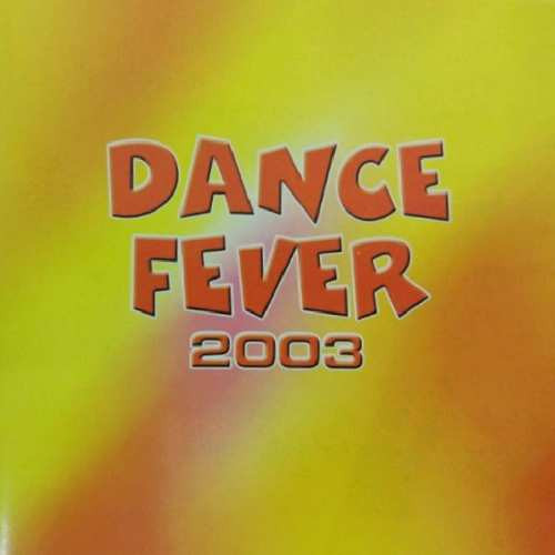 Dance Fever 2003