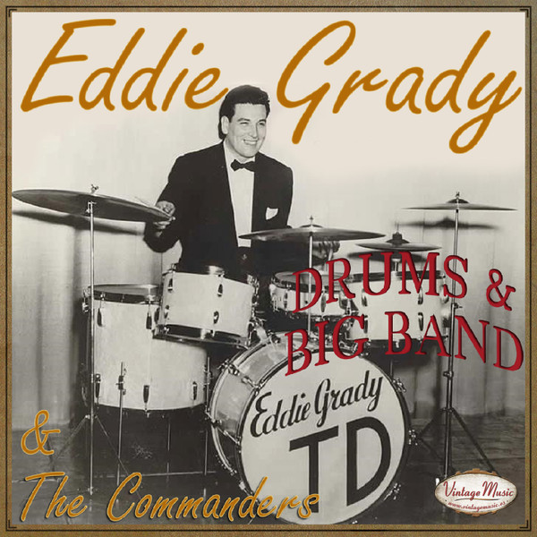 Eddie Grady: Drums & Big Band