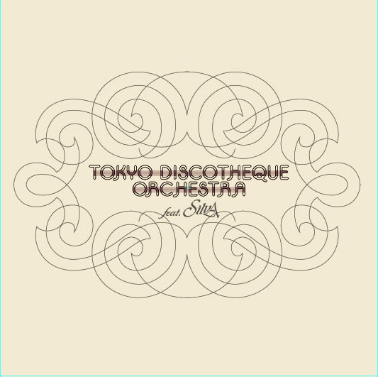 Tokyo Discotheque Orchestra Feat. Silva