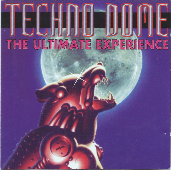 Techno Dome - The Ultimate Experience