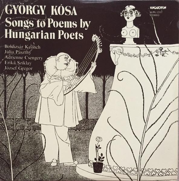 Songs To Poems By Hungarian Poets