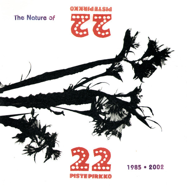 The Nature Of 22 Pistepirkko: 1985-2002 Collection