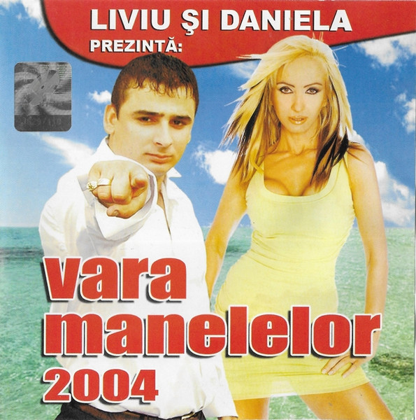 Liviu Și Daniela Prezintă: Vara Manelelor 2004