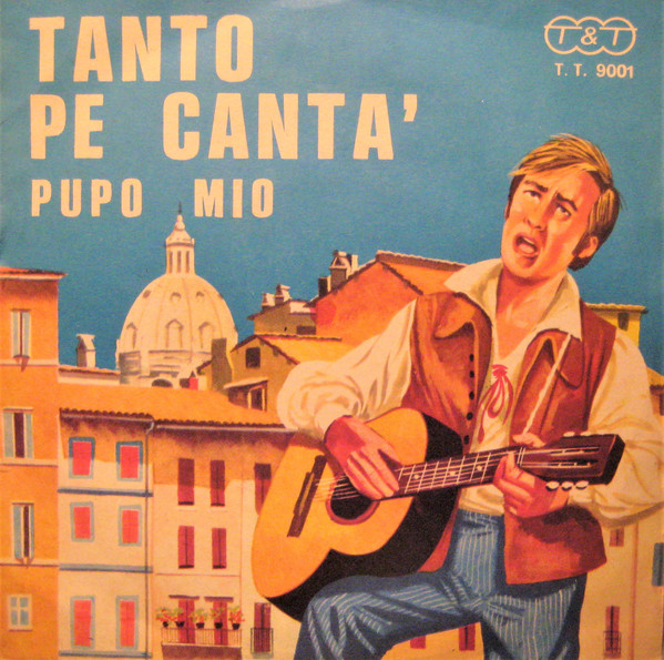 Tanto' Pe Canta' / Pupo Mio