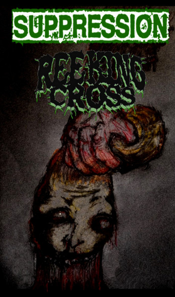 Suppression / Reeking Cross