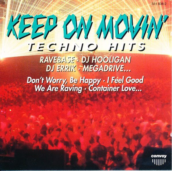 Keep On Movin' - Techno Hits