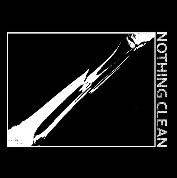 Nothing Clean / Debt To Fake Vower Piolence