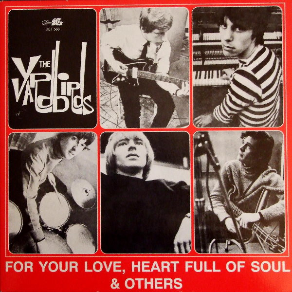 For Your Love, Heart Full Of Soul & Others