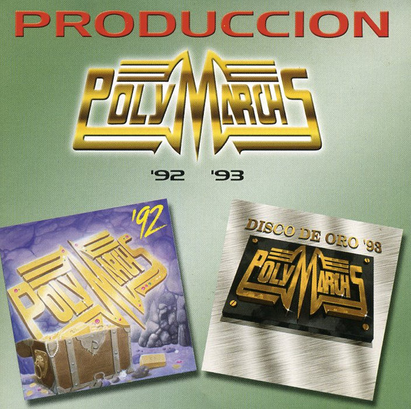 PolyMarchs Producción '92 & '93 