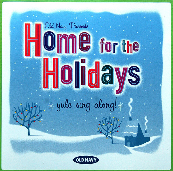 Old Navy Presents Home For The Holidays