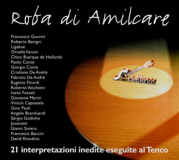 Roba Di Amilcare (21 Interpretazioni Inedite Eseguite Al Club Tenco)