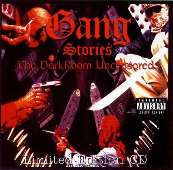 Gang Stories - The DarkRoom Uncensored