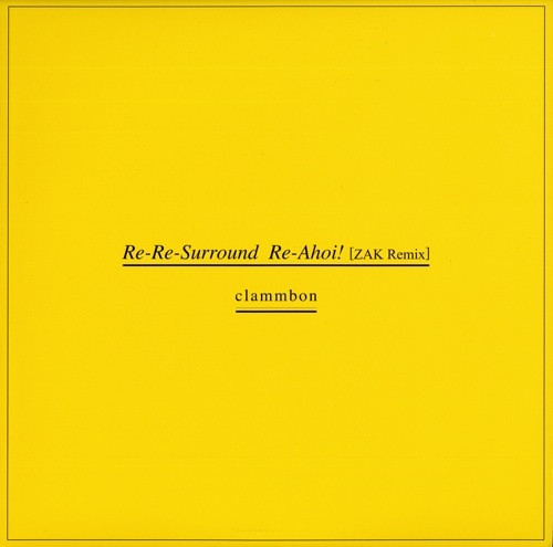 Re-Re-Surround / Re-Ahoi! [ZAK Remix]