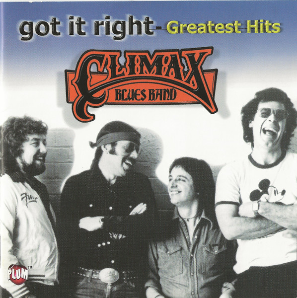 Got It Right - The Greatest Hits of the Climax Blues Band