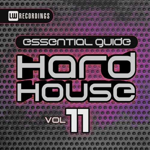 Essential Guide: Hard House Vol 11