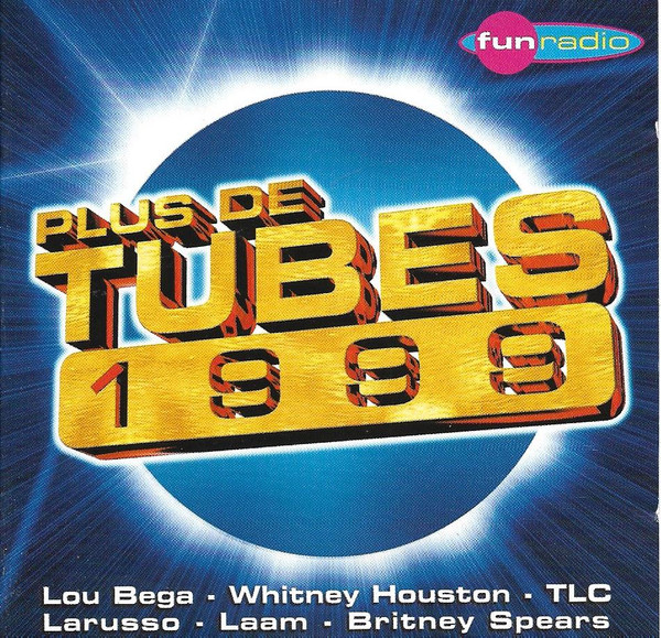 Plus De Tubes 1999