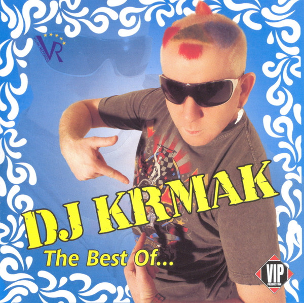 The Best of DJ Krmak