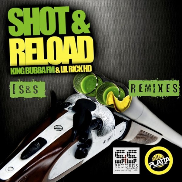Shot & Reload (S&S Remixes)