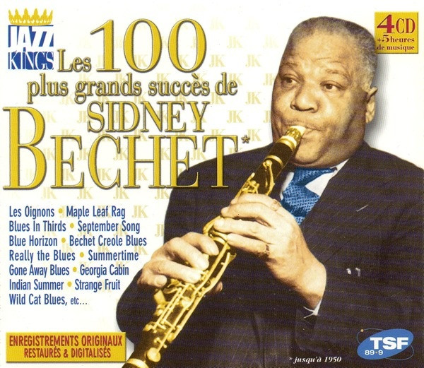 Les 100 Plus Grands Succès De Sidney Bechet