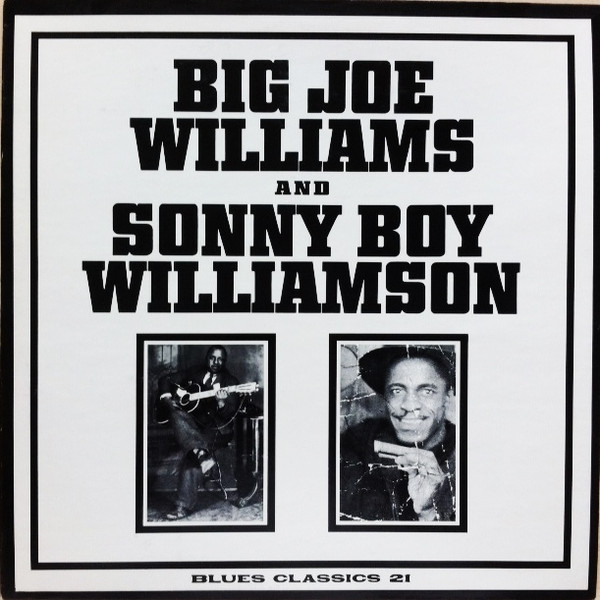 Big Joe Williams And Sonny Boy Williamson  