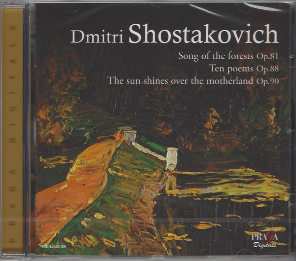 Song Of The Forests, Op. 81 - Ten Poems Op. 88 - The Sun Shines Over The Motherland Op. 90
