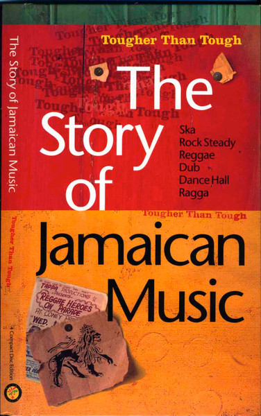 The Story Of Jamaican Music (Tougher Than Tough)