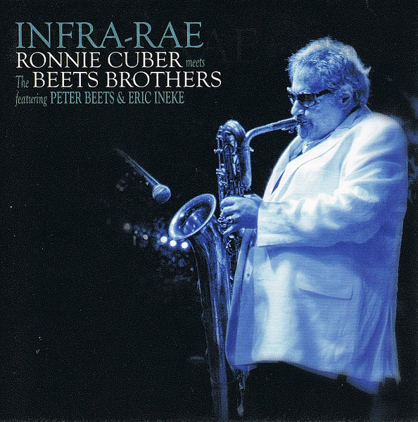 Infra-Rae - Ronnie Cuber Meets The Brothers