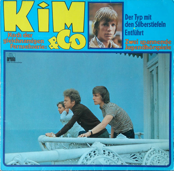Kim & Co (Der Typ Mit Den Silberstiefeln • Entführt)