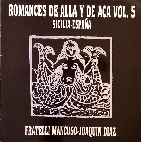 Romances De Alla Y De Aca Vol. 5 - Sicilia/España