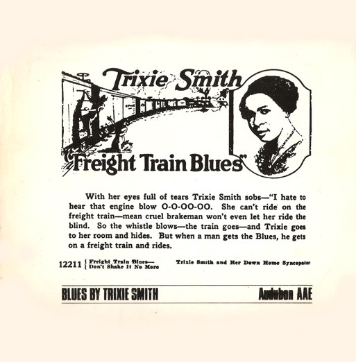 "Freight Train Blues" (Blues By Trixie Smith)