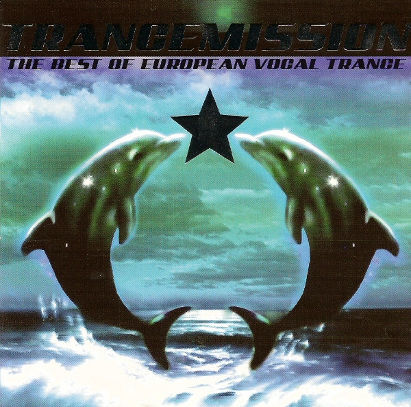 Trancemission - The Best Of European Vocal Trance